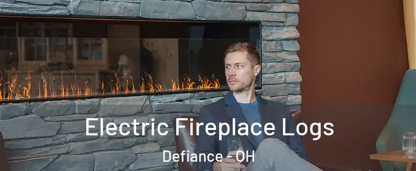  Electric Fireplace Logs Defiance - OH