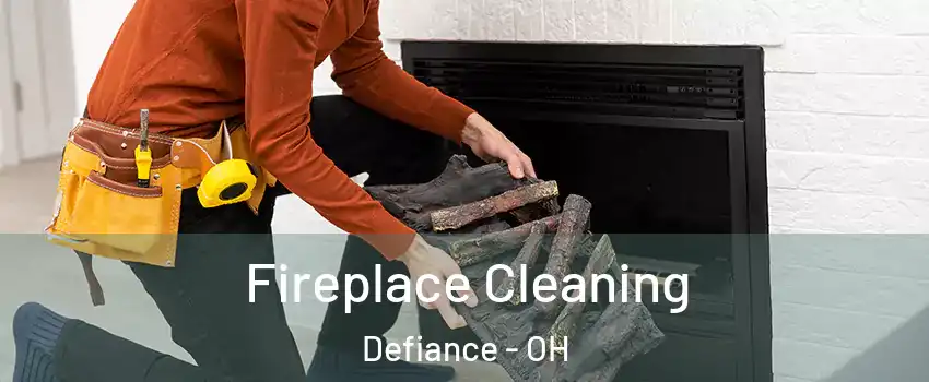 Fireplace Cleaning Defiance - OH