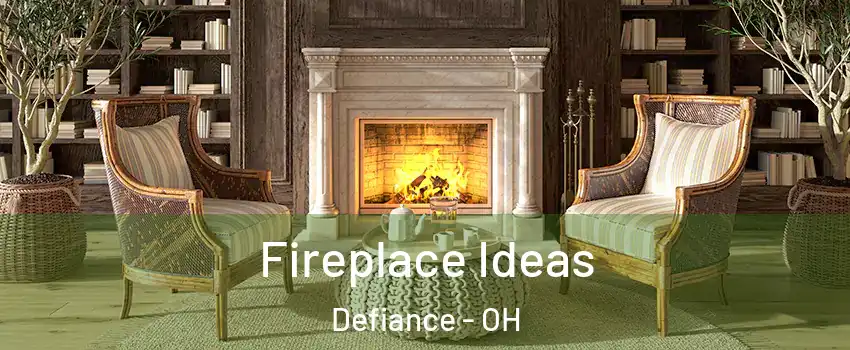  Fireplace Ideas Defiance - OH
