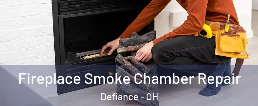  Fireplace Smoke Chamber Repair Defiance - OH