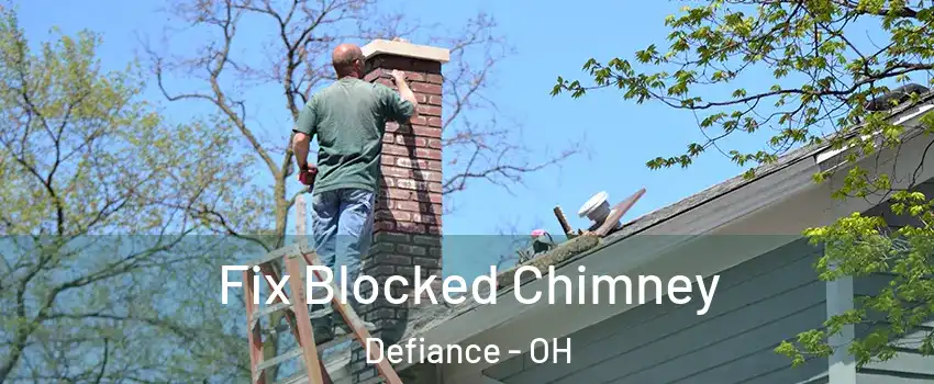 Fix Blocked Chimney Defiance - OH