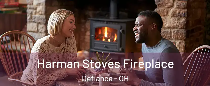  Harman Stoves Fireplace Defiance - OH
