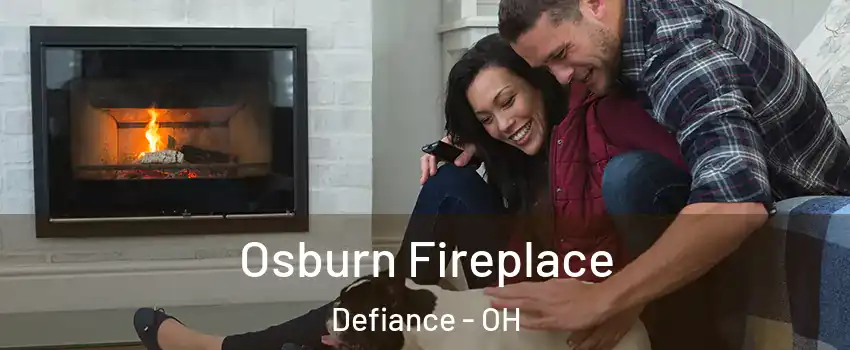 Osburn Fireplace Defiance - OH